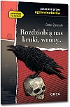 Rozdziobią nas kruki, wrony... - Stefan Żeromski