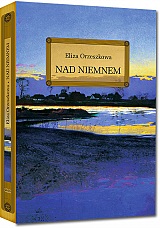 Nad Niemnem - Eliza Orzeszkowa