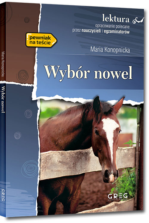 Wyb�r nowel - Dym, Mi�osierdzie gminy, Mendel Gda�ski, Nasza szkapa - Maria Konopnicka